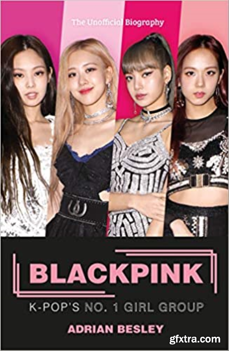 Blackpink K-Pop\'s No.1 Girl Group