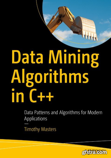 Data Mining Algorithms in C++ Data Patterns and Algorithms for Modern Applications (True EPUB)