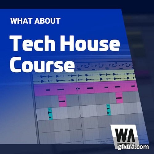 W.A. Production Tech House Course