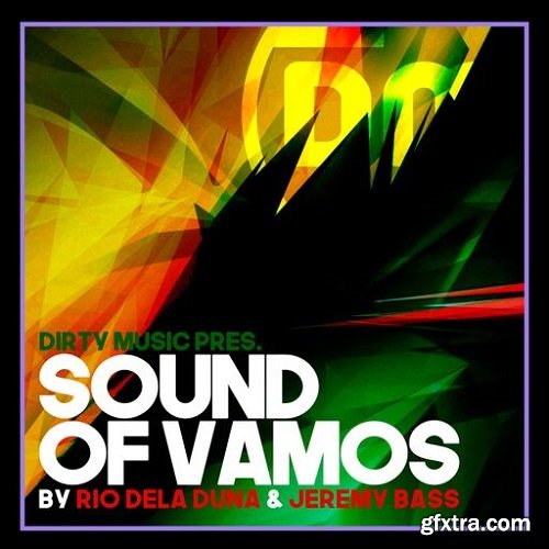 Dirty Music Rio Dela Duna & Jeremy Bass Sound Of Vamos