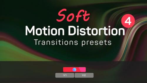 Videohive - Soft Motion Distortion Transitions Presets 4 - 42928319