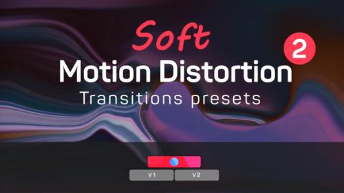Videohive - Soft Motion Distortion Transitions Presets 2 - 42926139