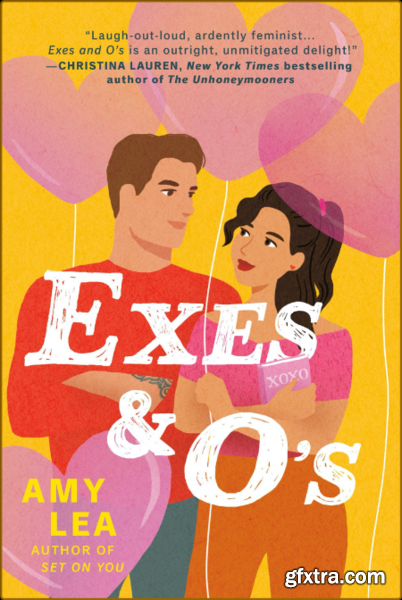 Exes and Os - Amy Lea