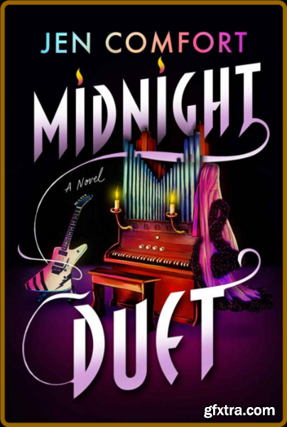Midnight Duet A Novel - Jen Comfort