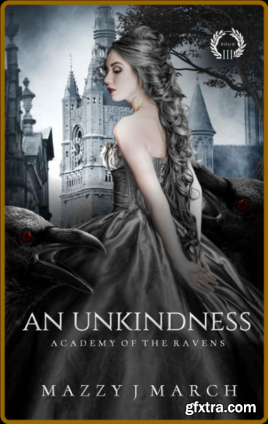 An Unkindness (Academy of the R - Mazzy J March