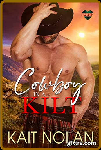 Cowboy In A Kilt - Kait Nolan
