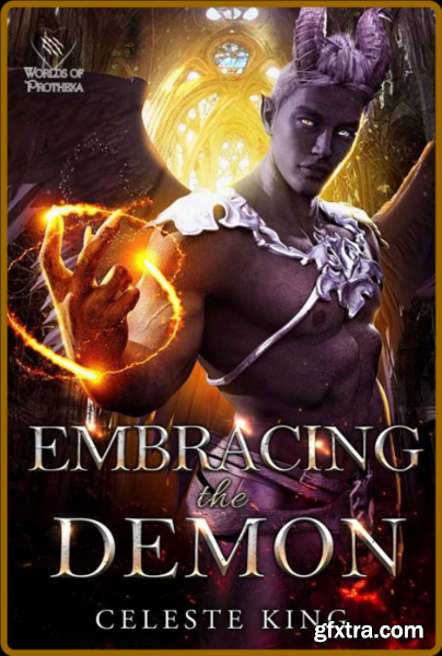 Embracing The Demon - Celeste King