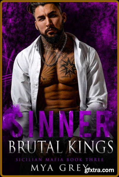 Sinner Brutal Kings III A - Mya Grey