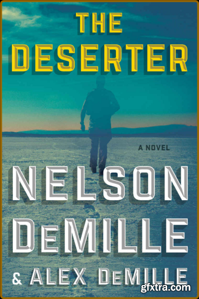 The Deserter by Nelson DeMille