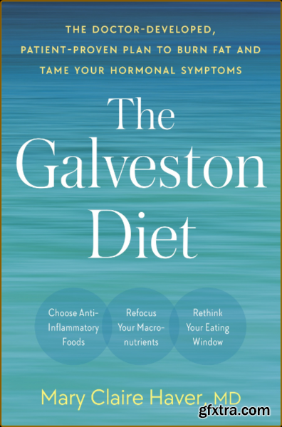The Galveston Diet by Mary Claire Haver