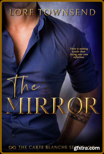 The Mirror (The Carte Blanche S - Lore Townsend