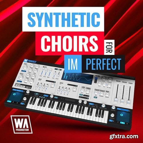 W.A. Production Synthetic Choirs for ImPerfect PRESETS