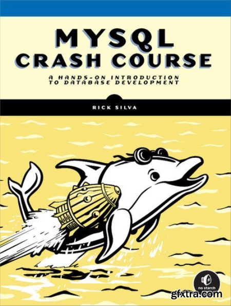 MySQL Crash Course A Hands-on Introduction to Database Development