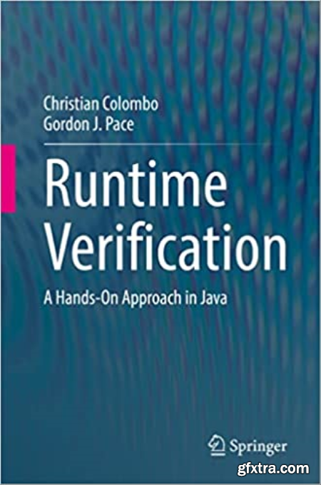 Runtime Verification A Hands-On Approach in Java [EPUB]