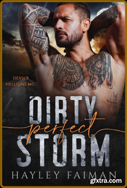 Dirty Perfect Storm A Grumpy-S - Hayley Faiman