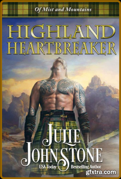 Highland Heartbreaker (Of Mist - Julie Johnstone
