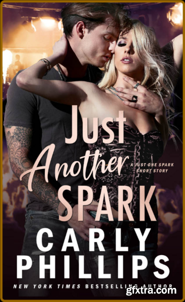 Just Another Spark - Carly Phillips