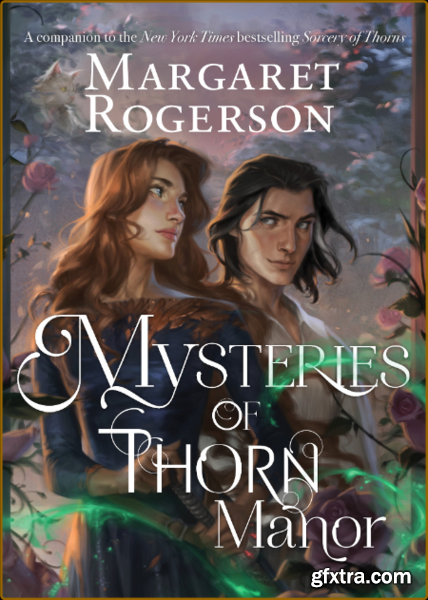 Mysteries of Thorn Manor - Margaret Rogerson