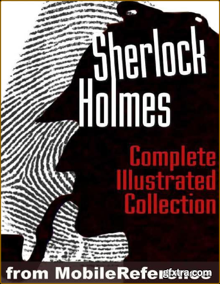 Sherlock Holmes The Complete Illustrated Novels