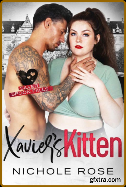 Xavier\'s Kitten A Curvy Girl R - Nichole Rose