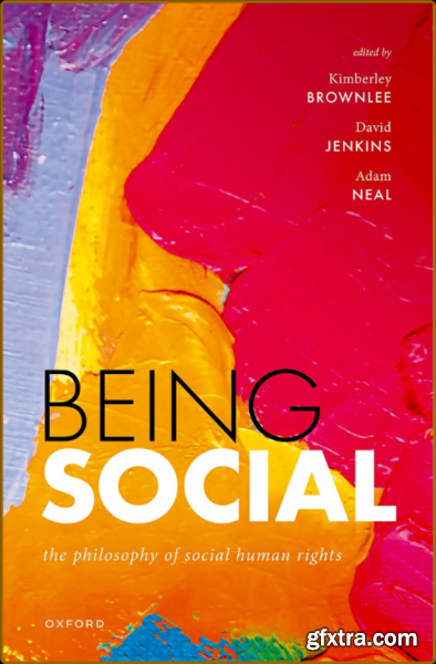 Being Social - The Philosophy of Social Human Rights
