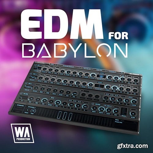 W.A. Production EDM For Babylon Presets