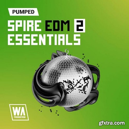 W.A. Production Pumped Spire EDM Essentials 2