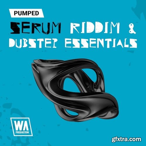 W.A. Production Pumped Serum Riddim & Dubstep Essentials