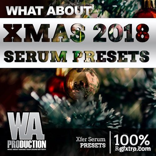 W.A. Production Xmas 2018 Serum Presets
