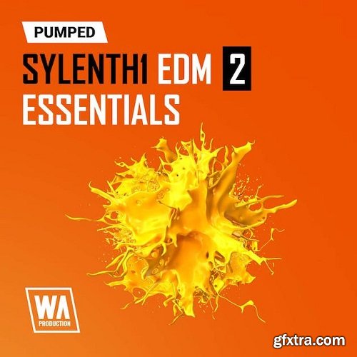 W.A. Production Pumped Sylenth1 EDM Essentials 2