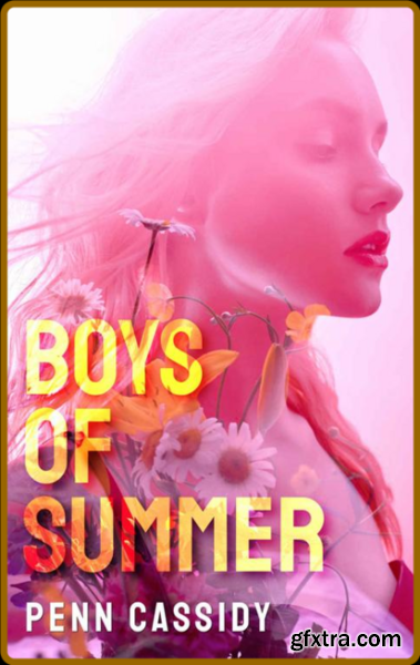 Boys of Summer - Penn Cassidy