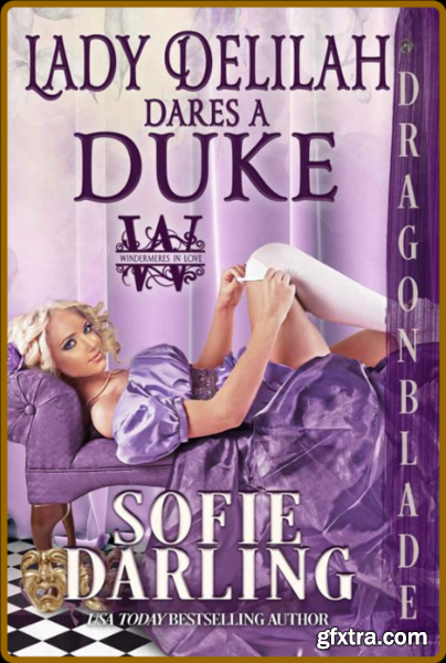 Lady Delilah Dares a Duke - Sofie Darling