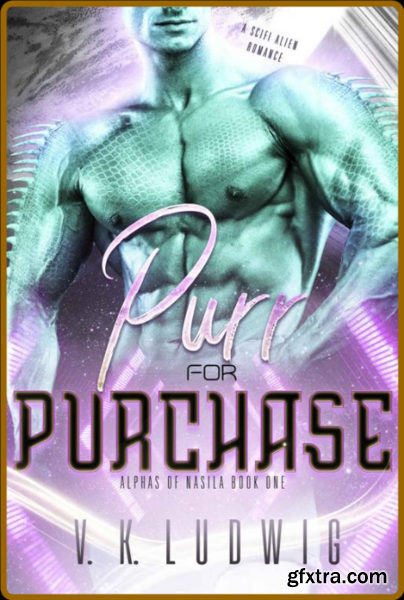 Purr for Purchase A SciFi Alie - V K Ludwig