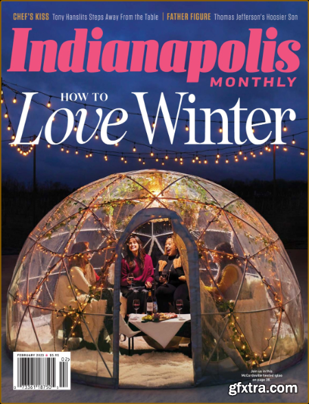 Indianapolis Monthly - February 2023