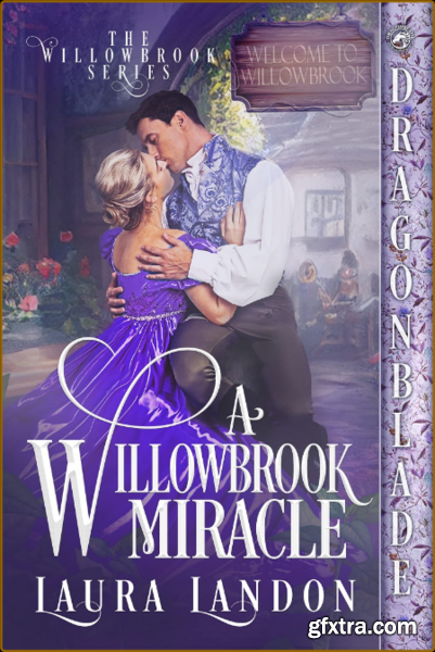 A Willowbrook Miracle The Will - Laura Landon