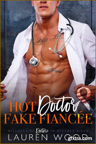 Hot Doctor Fake Fiancee Bill - Lauren Wood