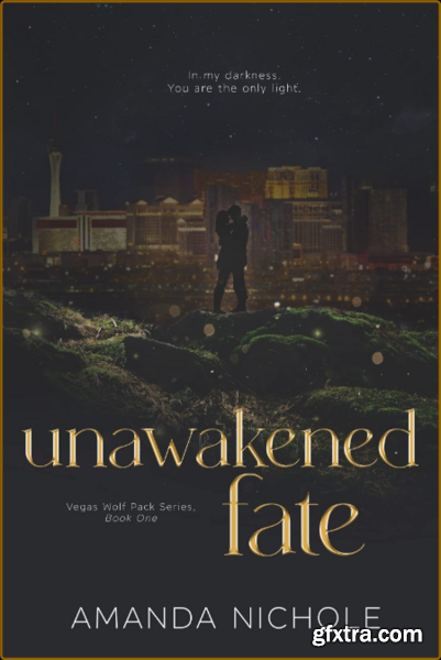 Unawakened Fate Vegas Pack Ser - Amanda Nichole