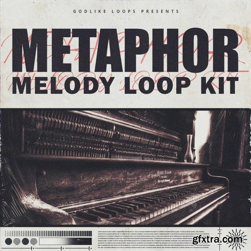 Godlike Loops Metaphor Melody Loop Kit