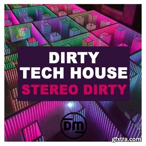 Dirty Music Stereo Dirty Dirty Tech House