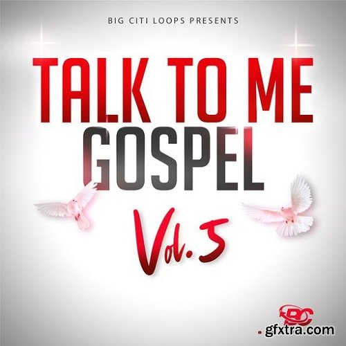 Big Citi Loops Talk To Me Gospel Vol 5