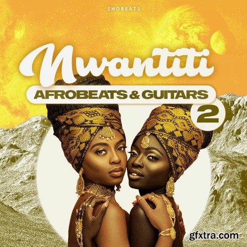 Shobeats NWANTITI 2 Afrobeats and Guitars