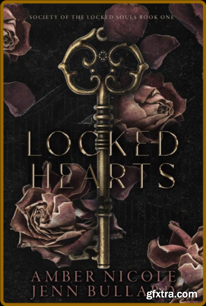 Locked Hearts Society of the L - Amber Nicole