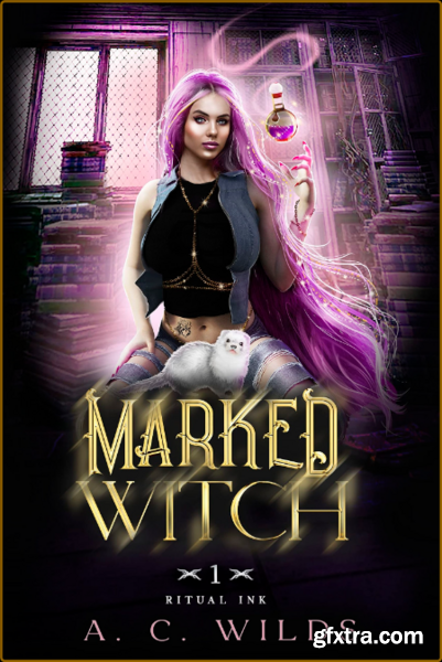 Marked Witch Urban Fantasy Ro - A C Wilds