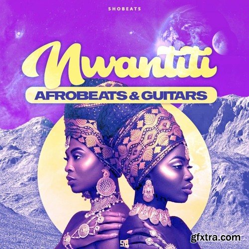 Shobeats NWANTITI Afrobeats and Guitars