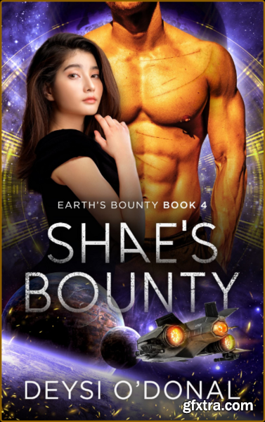Shae\'s Bounty - Deysi O\'Donal