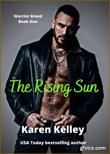 The Rising Sun - Karen Kelley