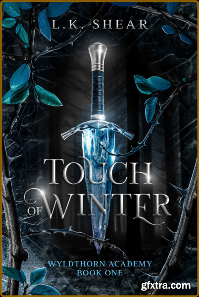 Touch of Winter Wyldthorn Acad - L K Shear