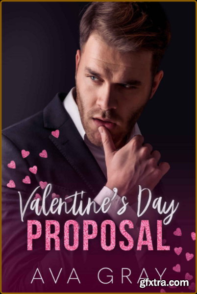 Valentines Day Proposal - Ava GRay