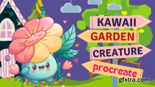 Adorable Flower Garden Creature: A Procreate Drawing Class for Everyone
