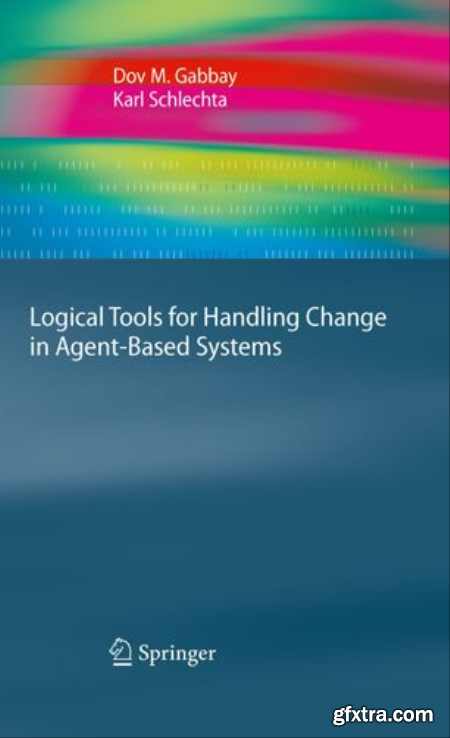 Logical Tools for Handling Change in Agent-Based Systems